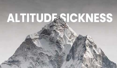 Altitude Sickness: Symptoms, Diagnosis, Treatment & Prevention
